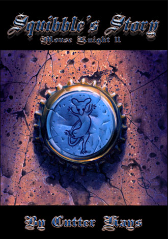 Squibble's Story &copy; 2005 by Cutter Hays